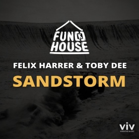 FUN[K]HOUSE, FELIX HARRER, TOBY DEE - SANDSTORM